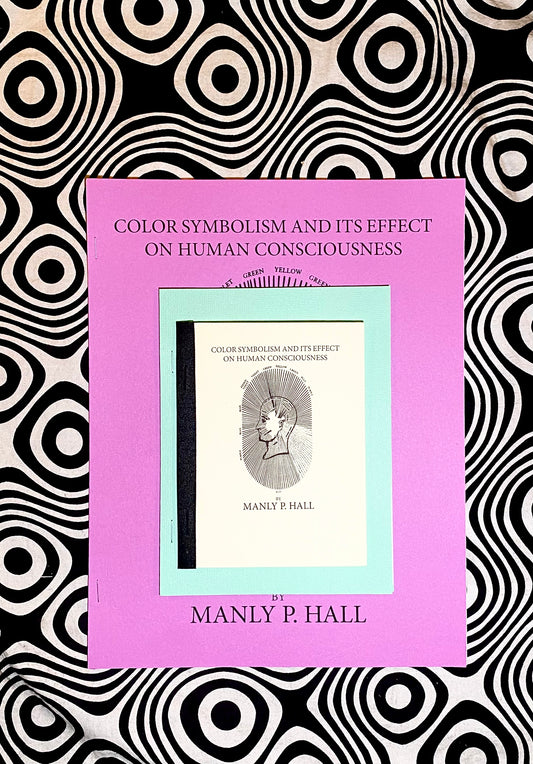 Color Symbolism and it’s Effect on Human Consciousness — 04-26-53 —Manly P. Hall