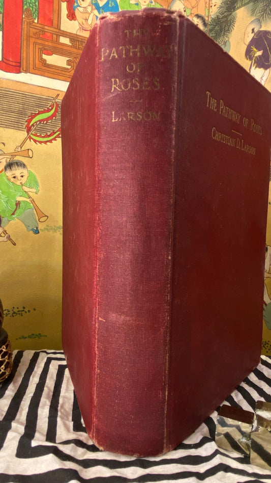 The Pathway of Roses — Christian D. Larson — 1912