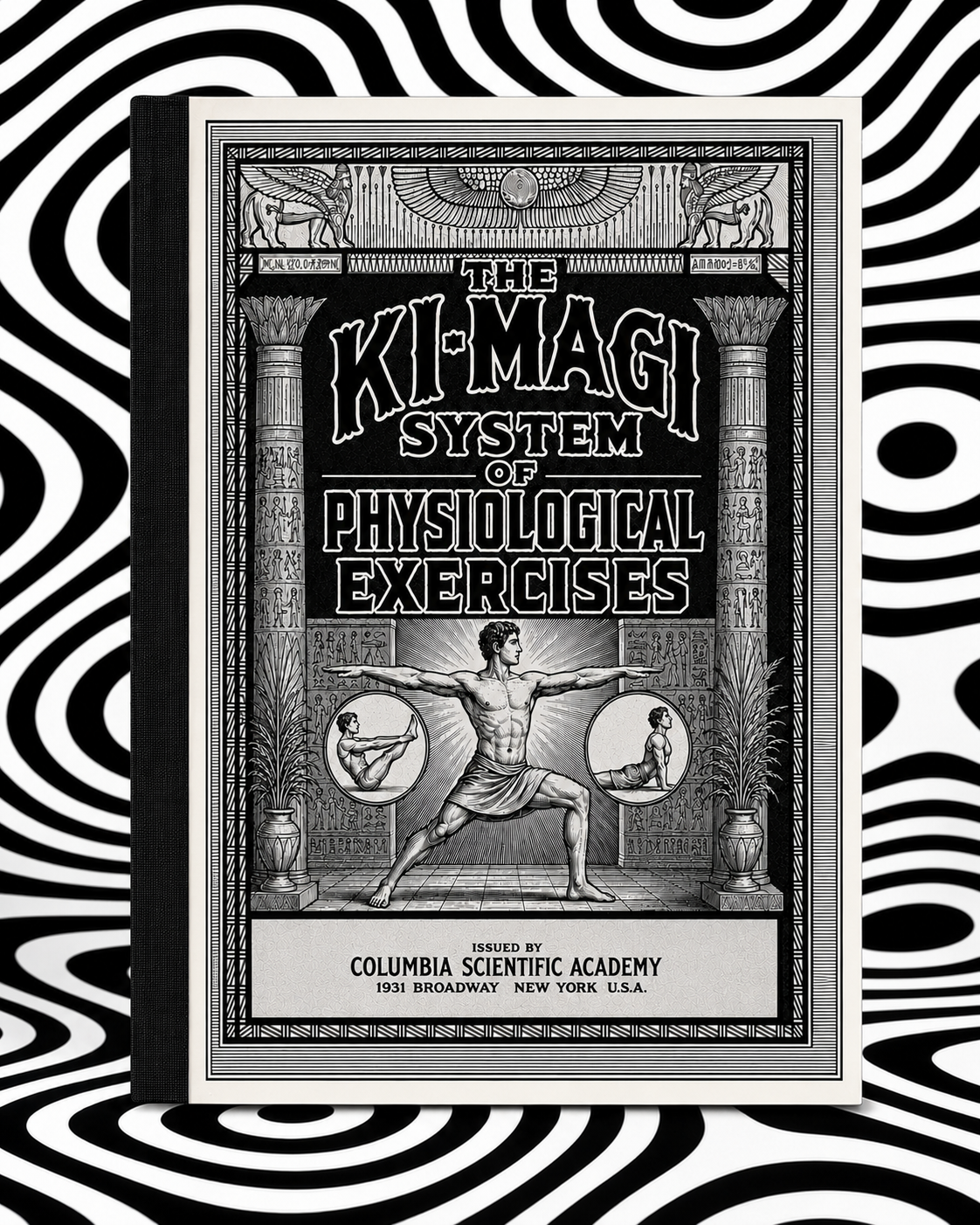 Cover of The Ki-Magi System of Physiological Exercises by Columbia Scientific Academy