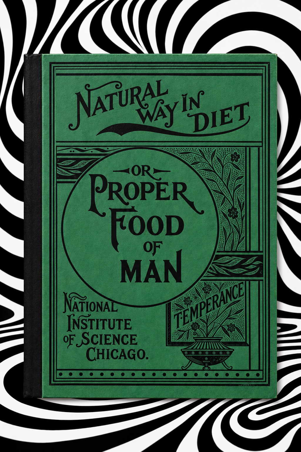 Natural Way in Diet, or The Proper Food of Man by L. H. Anderson — green and black Holographic Pagan Press edition against a black-and-white optical-art backdrop