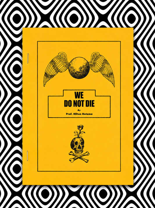 We Do Not Die — Hilton Hotema
