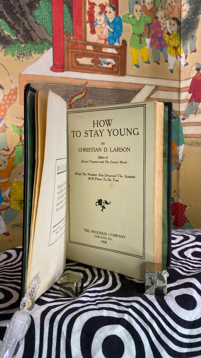 Additional condition view of How to Stay Young by Christian D. Larson, 1908