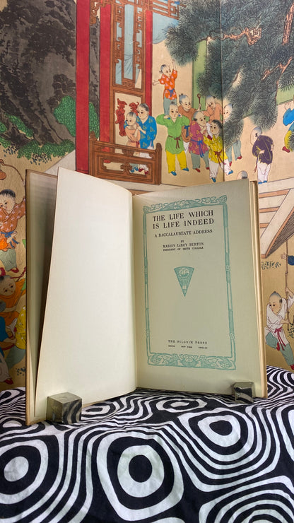 Additional condition view of The Life Which Is Life Indeed by Marion LeRoy Burton, 1914