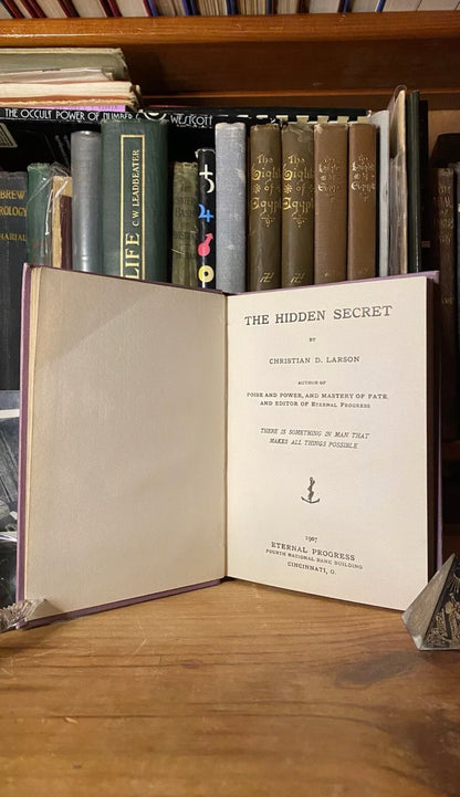 Additional condition view of The Hidden Secret by Christian D. Larson, 1907
