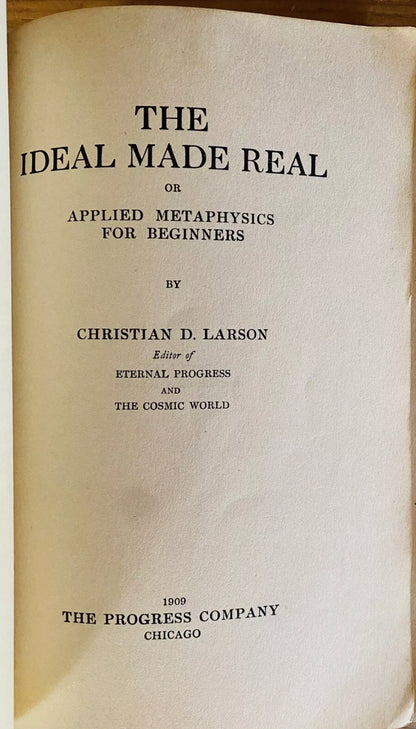 Additional condition view of The Ideal Made Real by Christian D. Larson, 1909