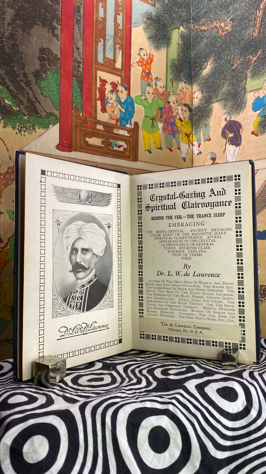 Crystal-Gazing and Spiritual Clairvoyance Behind the Veil the Trance Sleep Doctor — L. W. de Laurence —1916