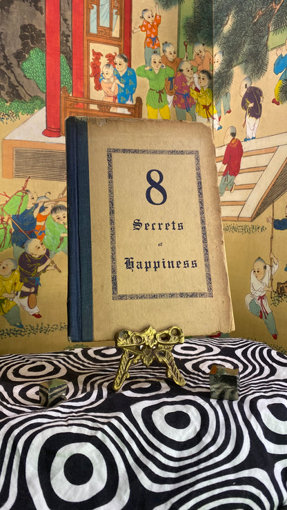 Cover of 8 Secrets of Happiness by W. A. Barnes, 1913 signed copy