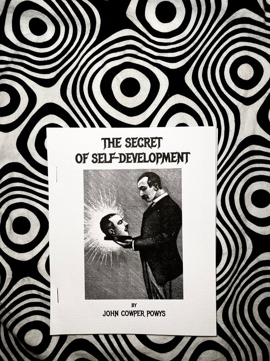 The Secret of Self-Development — John Cowper Powys