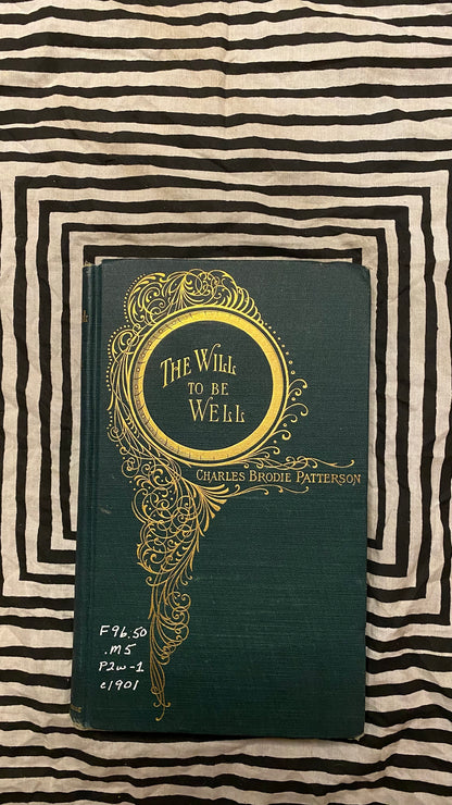 Cover of The Will to Be Well by Charles Brodie Patterson, 1901
