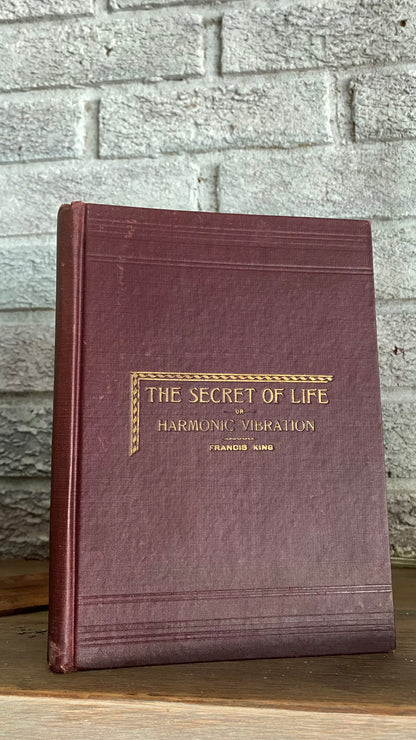 Cover of The Secret of Life, or Harmonic Vibration by Frances King, 1897