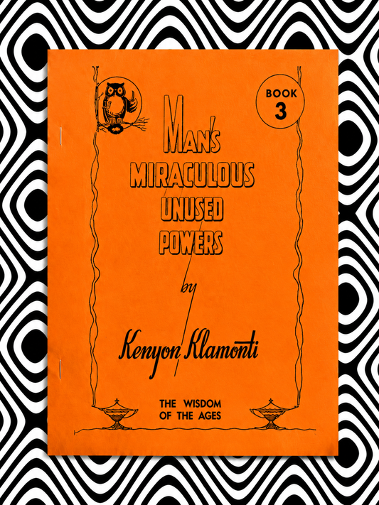 Man's Miraculous Unused Powers : Book 3 — Hilton Hotema