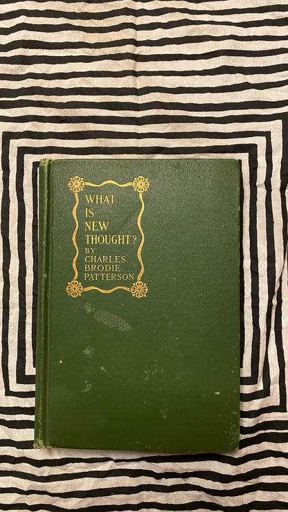 Cover of What Is New Thought? by Charles Brodie Patterson, 1913