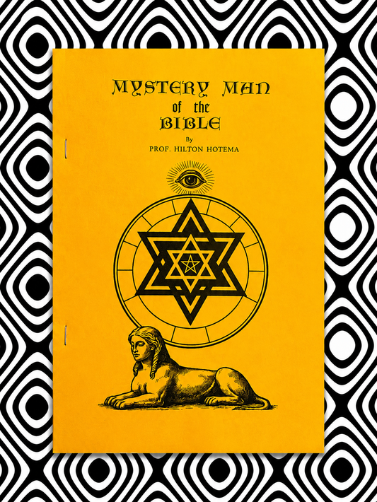 Mystery Man of the Bible — Hilton Hotema