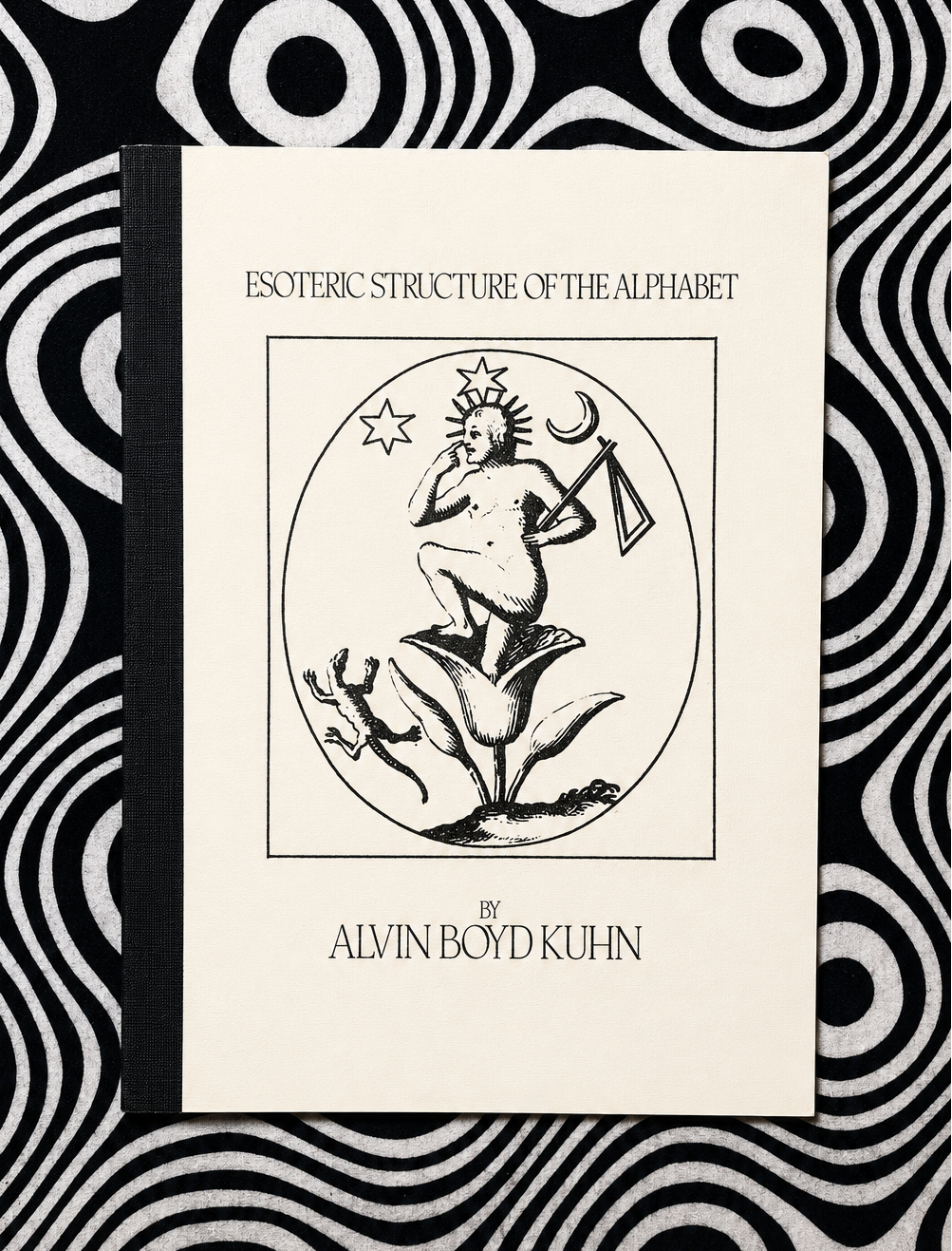 Cover of Esoteric Structure of the Alphabet by Alvin Boyd Kuhn