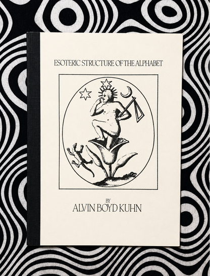 Cover of Esoteric Structure of the Alphabet by Alvin Boyd Kuhn