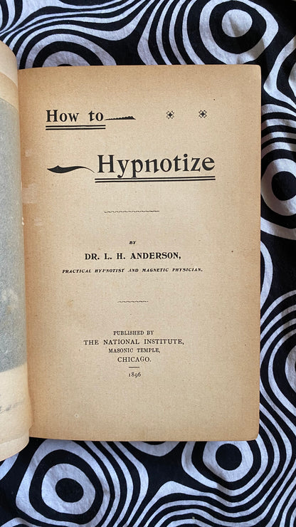 How to Hypnotize — L.H. Anderson — 1896