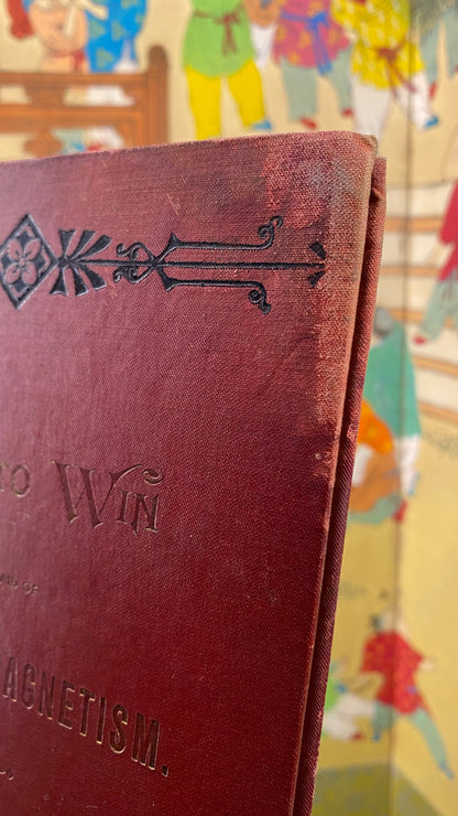 Interior and condition view of How To Win, or Sure Secrets of Success by L. H. Anderson, 1898