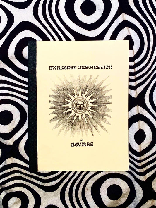 Awakened Imagination — Neville Goddard