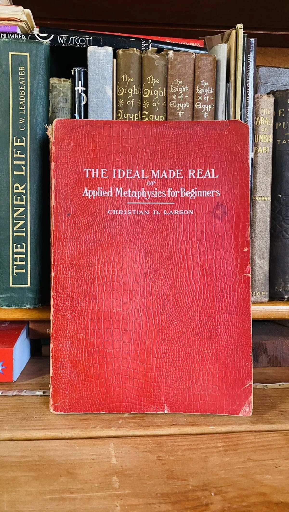 Cover of The Ideal Made Real by Christian D. Larson, 1909