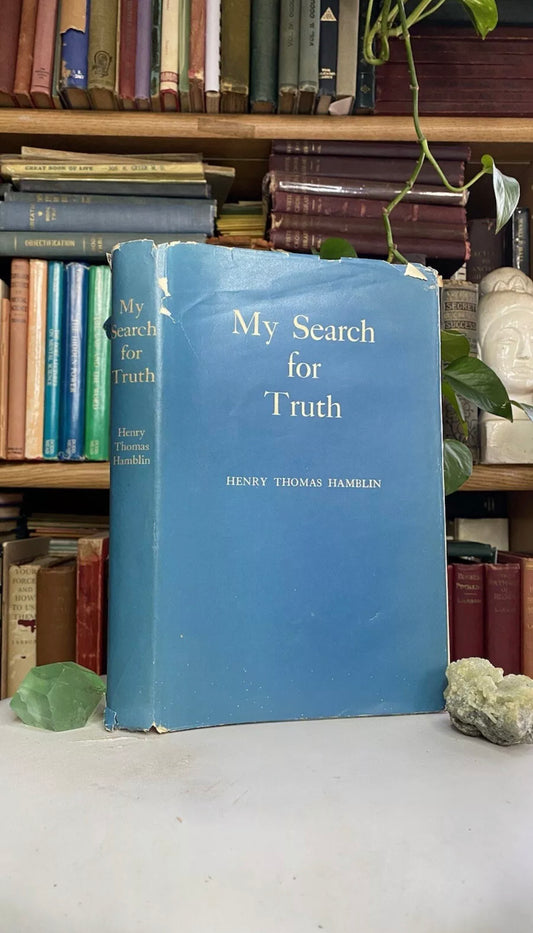 SIGNED — My Search for Truth — Henry Thomas Hamblin — 1950