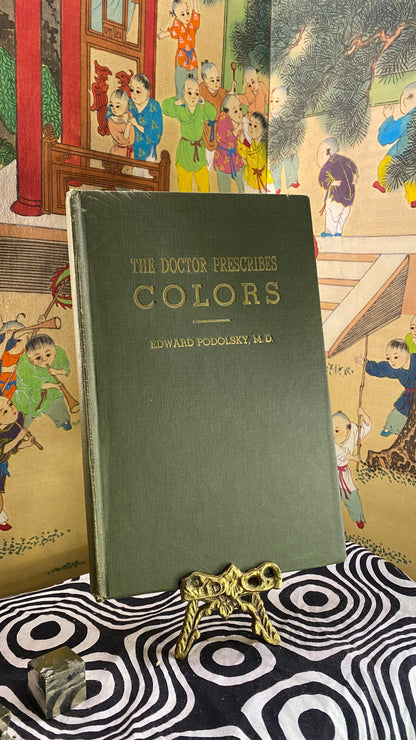 Cover of The Doctor Prescribes Colors by Edward Podolsky, 1938