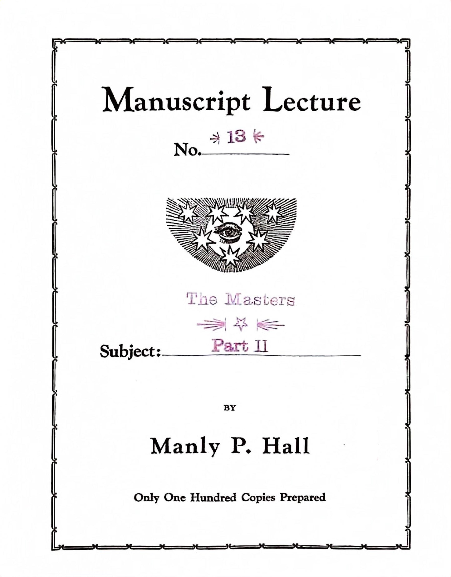 Manuscript Series -- The Masters, Part Two — Number Thirteen — Manly P. Hall — 1924