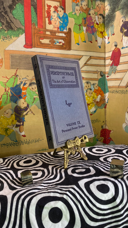 Perceptive Power or The Art of Observation by William Walker Atkinson and Edward E. Beals, 1922