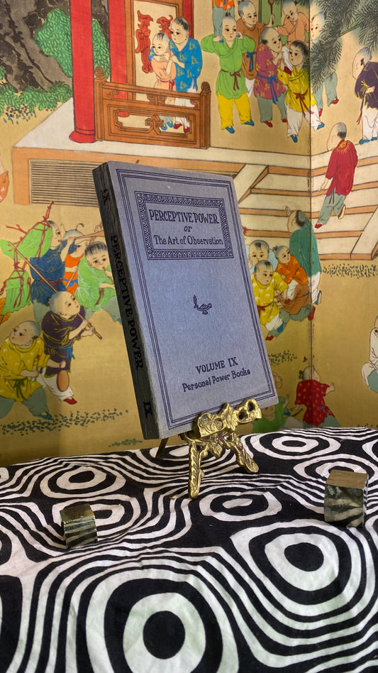 Perceptive Power or the Art of Observation — William Walker Atkinson — Edward E. Beals — 1922