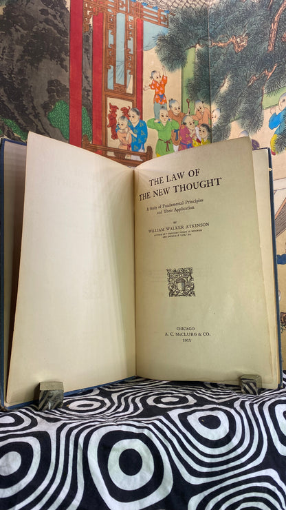 Additional condition view of The Law of the New Thought by William Walker Atkinson, 1911