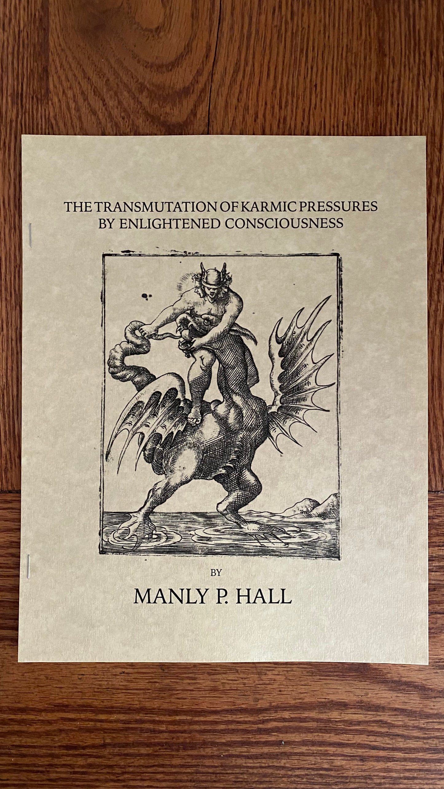 The Transmutation of Karmic Pressures by Enlightened Consciousness  — Manly P. Hall