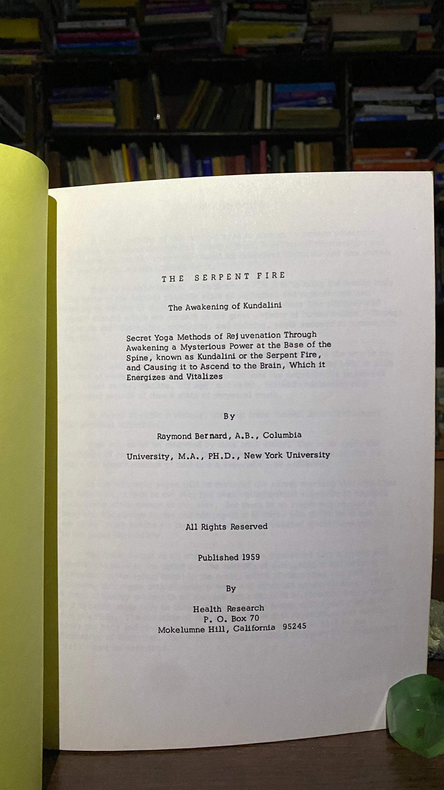 The Serpent Fire : The Awakening of Kundalini -- Raymond Bernard -- 1959