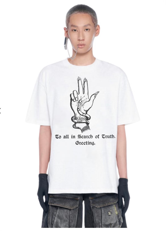 To all in Search of Truth — Limited Edition /50 — 100% Organic Cotton T-shirt