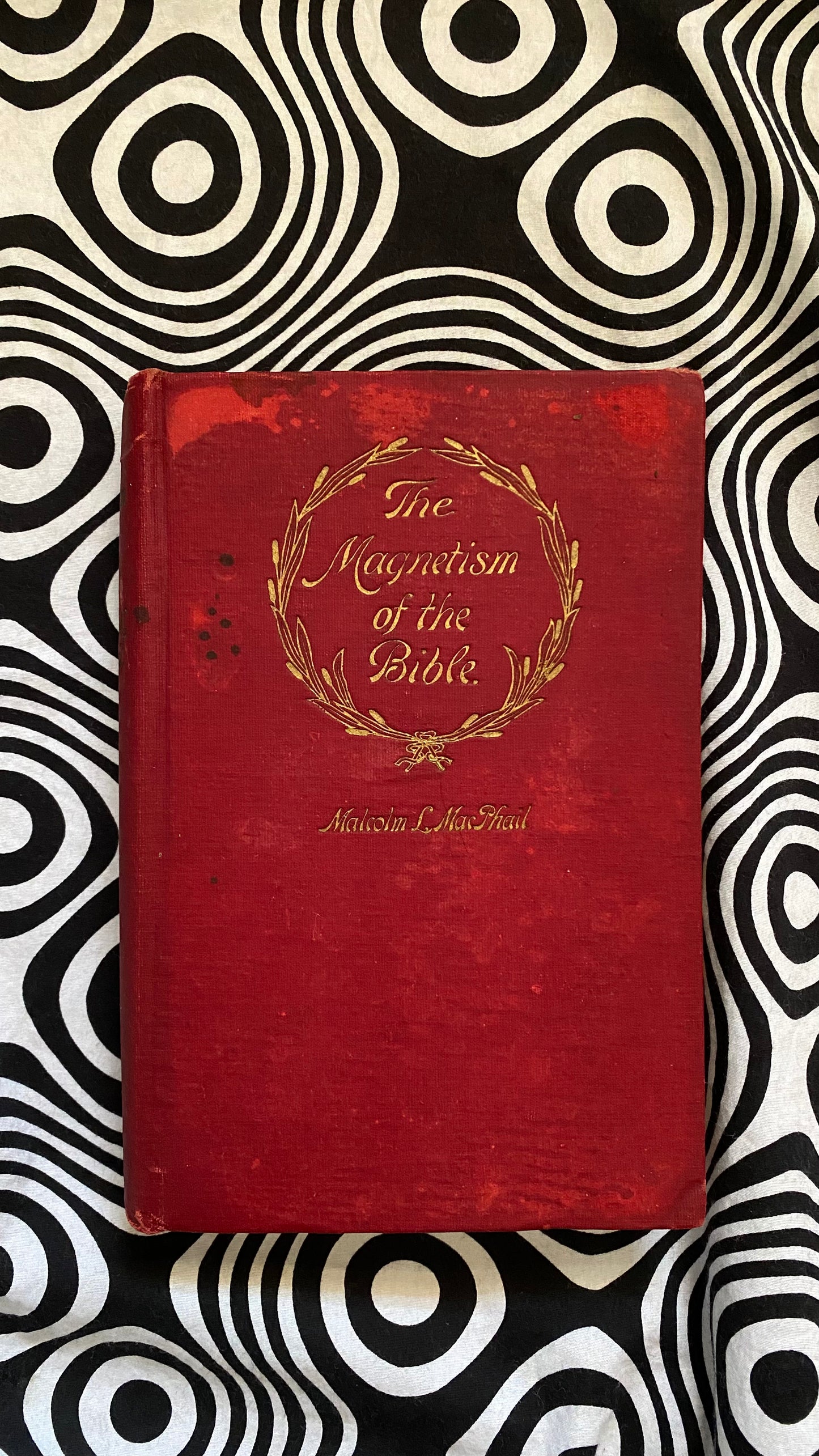 Der Magnetismus der Bibel -- Malcolm L. MacPhail -- 1909