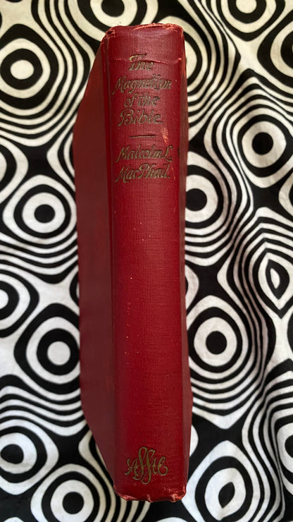 Additional condition view of The Magnetism of the Bible by Malcolm L. MacPhail, 1909