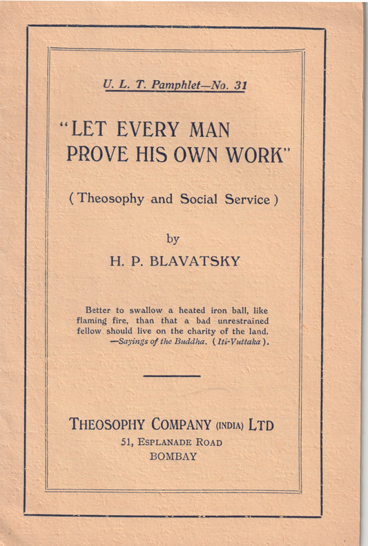 Let Every Man Prove His Own Worth -- H.P. Blavatsky -- 1936 -- Theosophy / Occcult