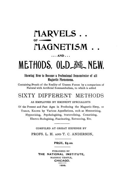 Additional condition view of Marvels of Magnetism and Methods Old and New by L. H. Anderson, 1896
