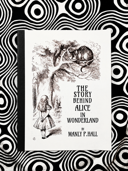 Cover of The Story Behind Alice in Wonderland by Manly P. Hall, Lecture Papers No. 17
