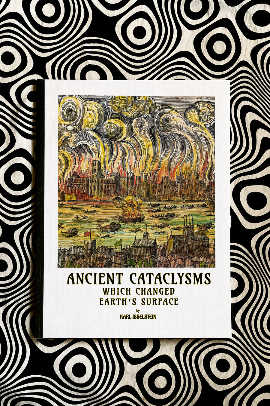 Cover of Ancient Cataclysms Which Changed Earth’s Surface by Karl Isselstein