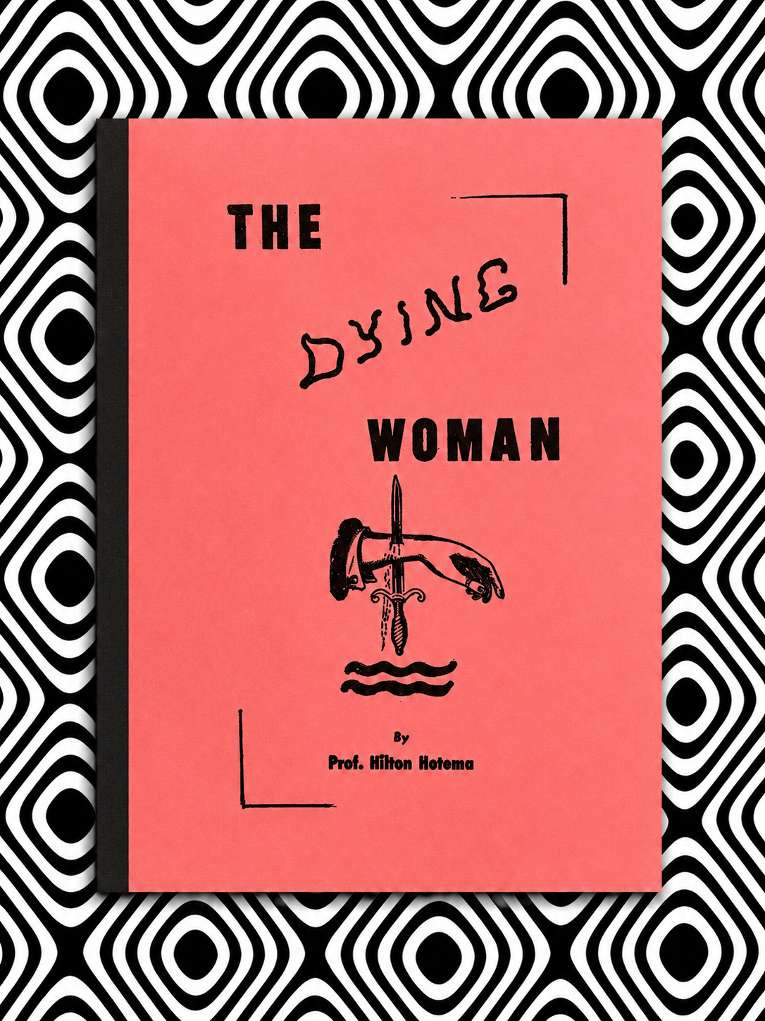 Cover of The Dying Woman by Hilton Hotema