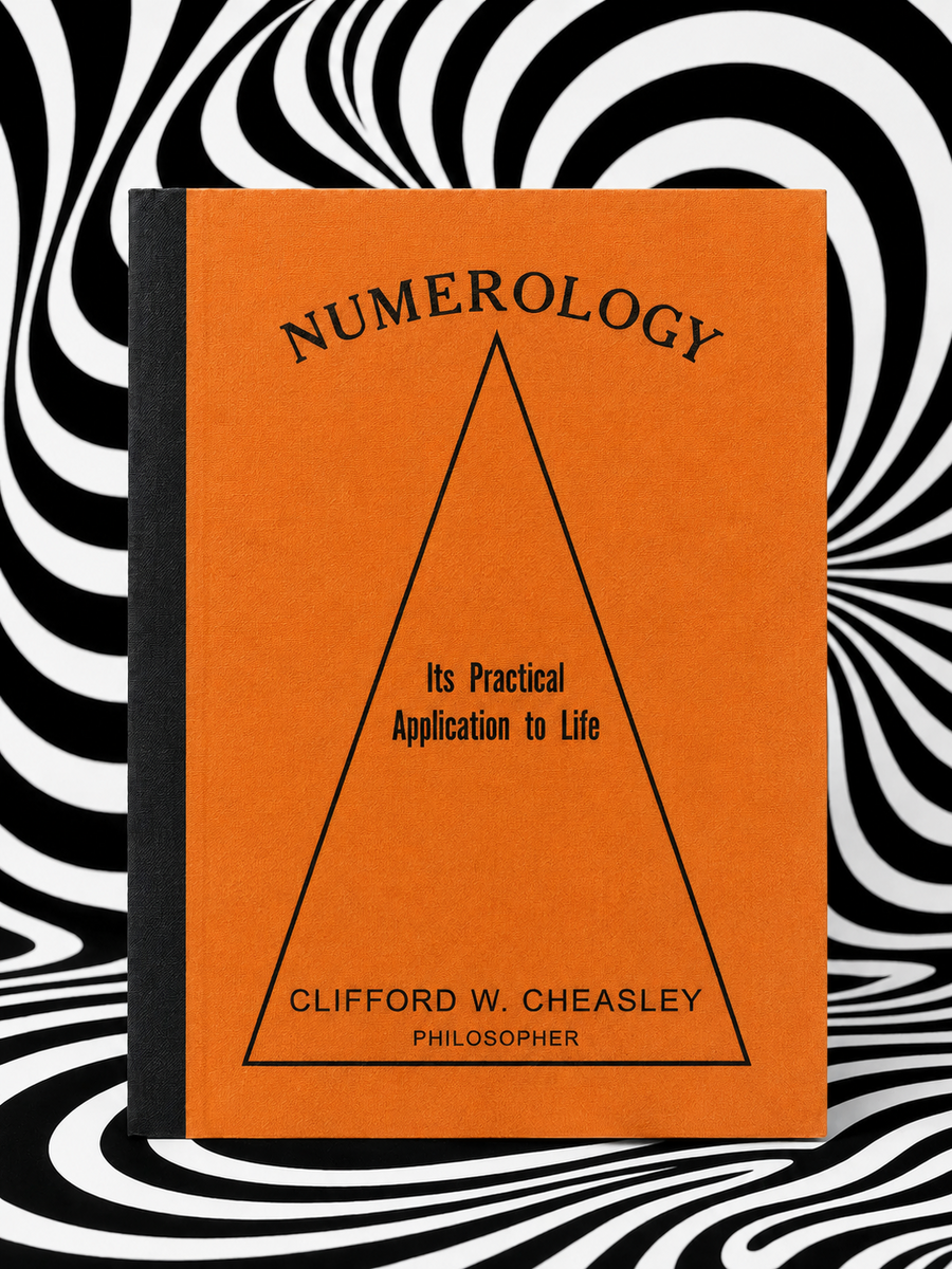 Numerology: Its Practical Application to Life by Clifford W. Cheasley — Holographic Pagan Press edition