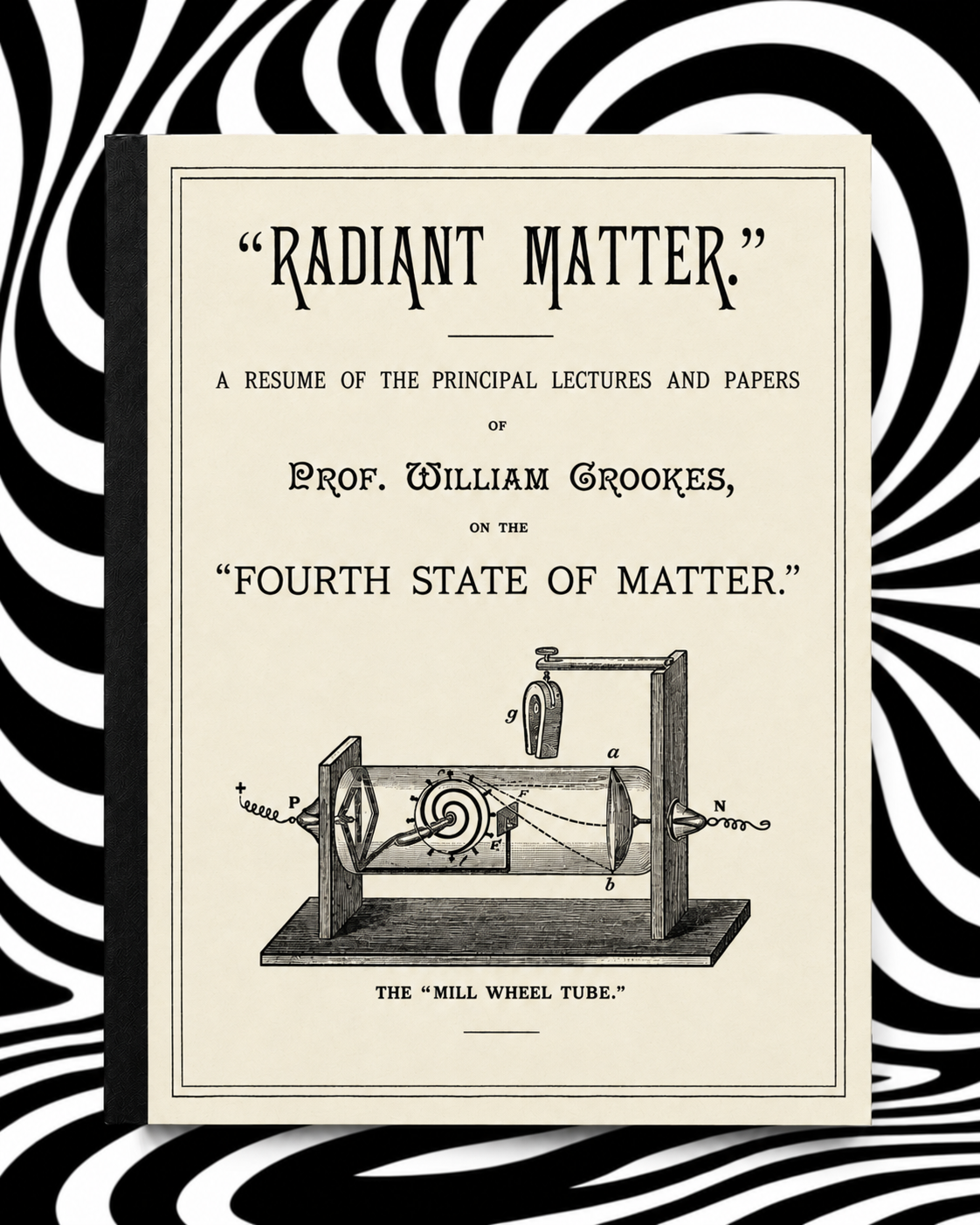 On Radiant Matter by Sir William Crookes — Holographic Pagan Press edition