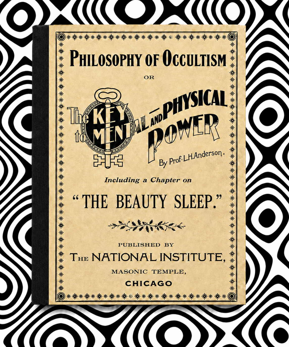 Philosophy of Occultism; or, The Key to Mental and Physical Power by L. H. Anderson — Holographic Pagan Press edition