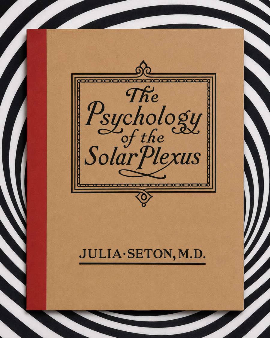 The Psychology of the Solar Plexus by Julia Seton — Holographic Pagan Press edition