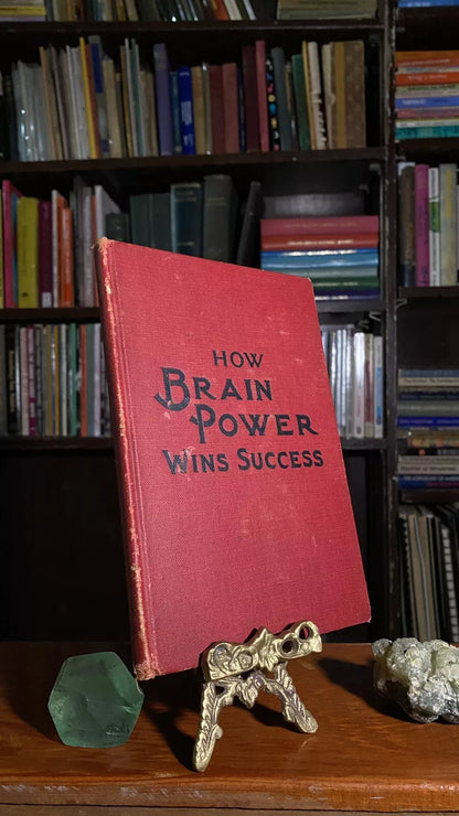 How Brain Power Wins Success by Frank Channing Haddock, special 1911 association copy