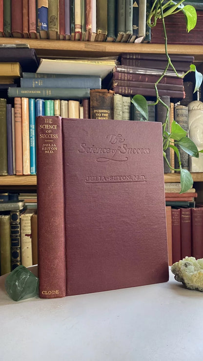 The Science of Success by Julia Seton, 1914