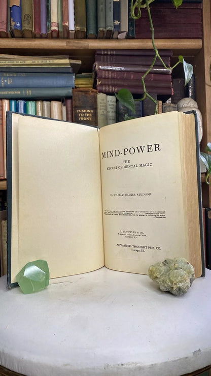 Additional condition view of Mind Power: The Secret of Mental Magic by William Walker Atkinson, 1912