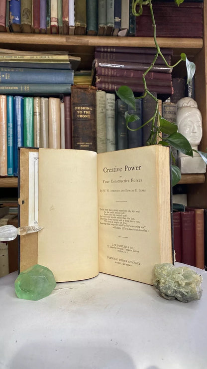 Additional condition view of Creative Power or Your Constructive Forces by William Walker Atkinson and Edward E. Beals, 1922