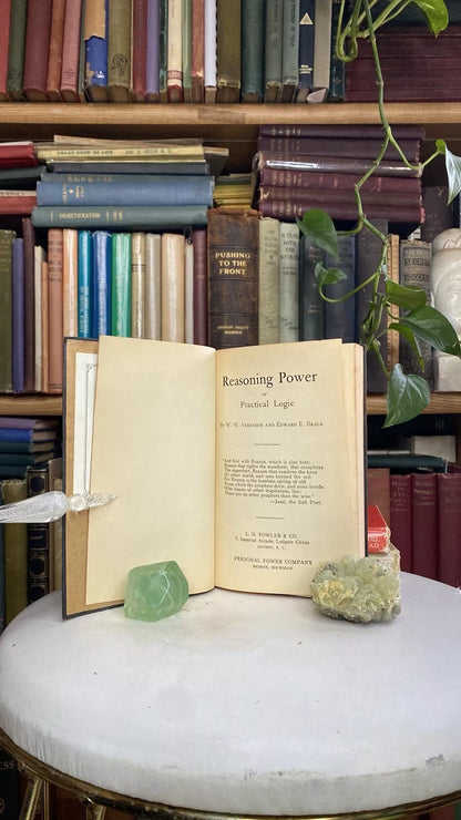 Additional condition view of Reasoning Power or Practical Logic by William Walker Atkinson and Edward E. Beals, 1922