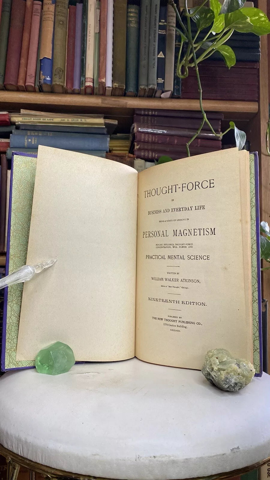 Additional condition view of Thought-Force in Business and Everyday Life by William Walker Atkinson, 1903