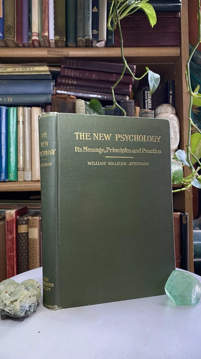 The New Psychology by William Walker Atkinson, 1916